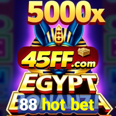 88 hot bet